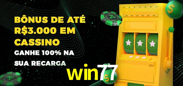 win77 melhor bônus de depósito