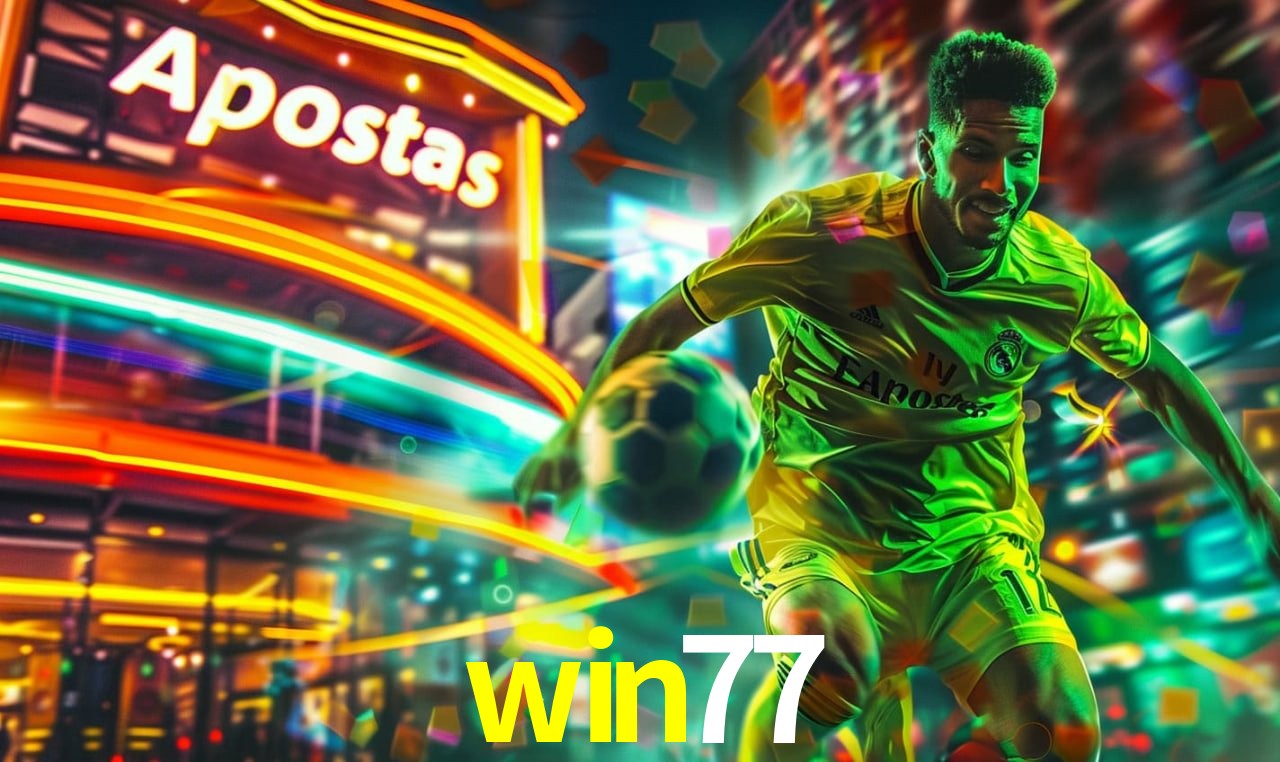 Apostas Esportivas na win77: Um Guia Completo